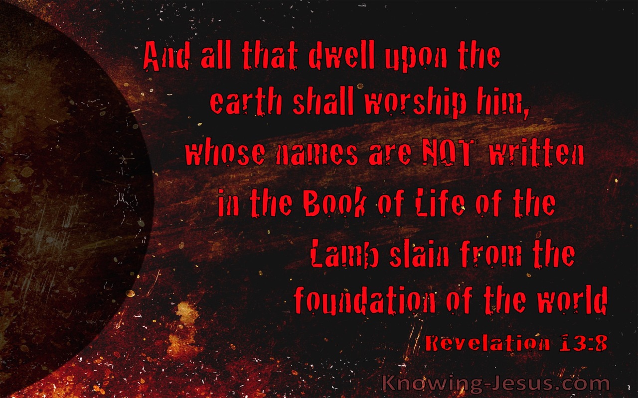 Revelation 13:8 All Who Dwell On Earth Will Worship Him (red)